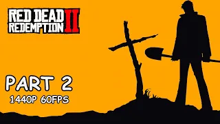 RED DEAD REDEMPTION 2 100% Walkthrough Gameplay Part 2 - No Commentary (PC - 1440p 60FPS)
