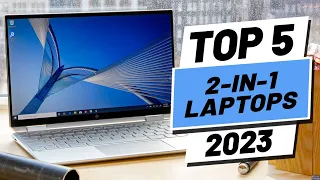 Top 5 BEST 2 In 1 Laptops of [2023]