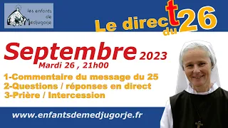 Direct du mardi 26 Septembre, message  du 25 Septembre 2023 - Sœur Emmanuel de Medjugorje