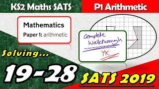 KS2 Maths SATS 2019 | Paper 1 Arithmetic | Questions 19-28 Walkthrough (Year 6)