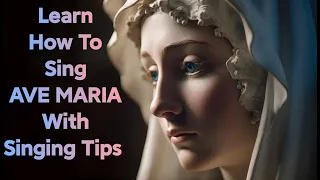 How to Sing Schubert Ave Maria