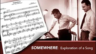Leonard Bernstein & Stephen Sondheim's SOMEWHERE Explored