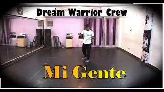 Mi Gente || Dream Warrior Crew || Choreography By Rajesh