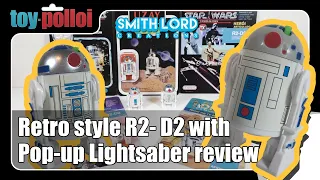 Retro Style R2-D2 with pop-up lightsaber review. POTF, Droids, Glasslite, Uzay versions - Toy Polloi