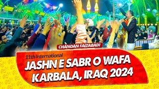 Jashn E Sabr O Wafa KARBALA 2024 | Chandan Faizabadi | Bainul Haramain Karbala Iraq