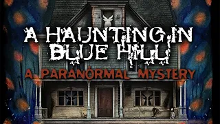 A Haunting in Blue Hill Theatrical trailer