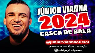 JÚNIOR VIANNA 2024 - CASCA DE BALA - REPERTÓRIO NOVO - CD 2024