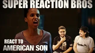 SRB Reacts to American Son | Official Netflix Trailer