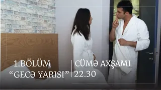 Gecə Yarısı 1. Bölüm