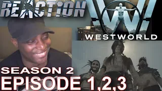 Westworld S2 E1 E2 E3 - REACTIONS!!!