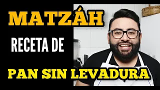 RECETA DE PAN SIN LEVADURA (MATZÁH)