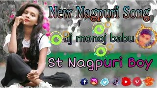 New Nagpuri Song 🎸2023/2024🎸 DJ Móñój Babu 🎸 St Nagpuri Boy 🎸,