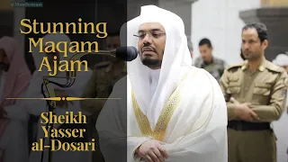 The Best Maqam Ajam you will ever hear! | Sheikh Yasser al-Dosari