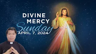 HOMILY for the 2nd Sunday of Easter Year B: DIVINE MERCY SUNDAY ( April 7, 2024)