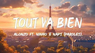 Alonzo ft. Ninho & Naps - Tout Va Bien (Paroles) | Mix JUL, Soolking, Dadju, Dinaz, Djadja