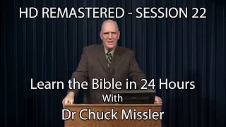 Learn the Bible in 24 Hours - Hour 22 - Small Groups  - Chuck Missler