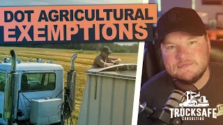 DOT Agricultural Exemptions