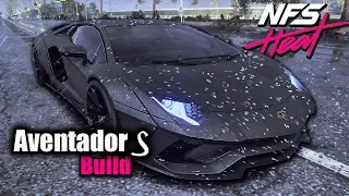 Need For Speed HEAT | 1200HP+ Aventador S Build!!