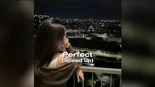 Perfect - Ed Sheeran (Speed Up)