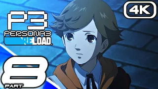 PERSONA 3 RELOAD Gameplay Walkthrough Part 8 (FULL GAME 4K 60FPS) No Commentary 100%