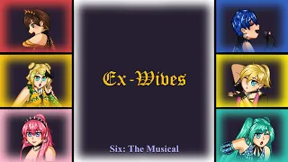 Ex-Wives (Six: The Musical) 6 Vocaloid Cover