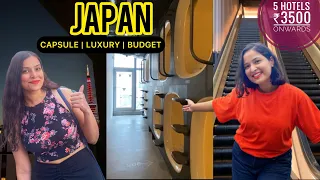 We Stayed in 5 JAPAN Hotels : Affordable to Luxury | Capsule Hotel Tour | Tokyo , Kyoto & Narita