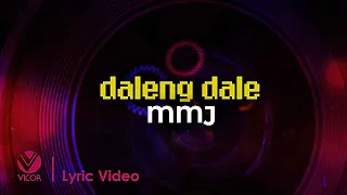 Daleng Dale - MMJ (Official Lyric Video)