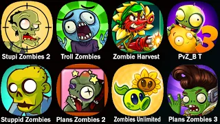 Plants vs Zombies 2,Zombies Unlimited,Stuppid Zombies 2,Zombies Harvest,Troll Quest Horror,PvZ BT