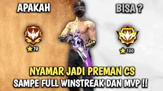 100 Pertandingan Namatin Free Fire Nyamar Jadi Preman Cs Sampe Winstreak 15X - Clash Squad Ranked