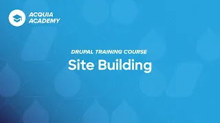 1 - Introduction to the Drupal Site Building Course