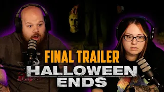 evil dies... tonight? | HALLOWEEN ENDS Final Trailer (REACTION)