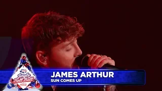 James Arthur - ‘Sun Comes Up’ (Live at Capital’s Jingle Bell Ball 2018)