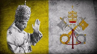 Inno e Marcia Pontificale - The Papal Anthem