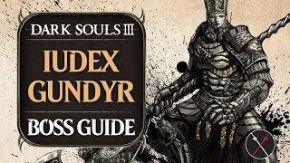 Iudex Gundyr Boss Guide - Dark Souls 3 Boss Fight Tips and Tricks on How to Beat DS3