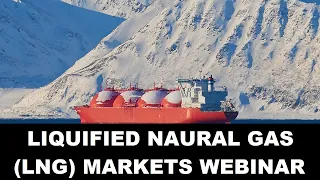 Liquified Natural Gas (LNG) Markets