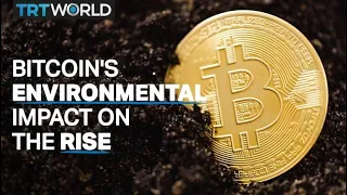 Bitcoin’s environmental impact on the rise