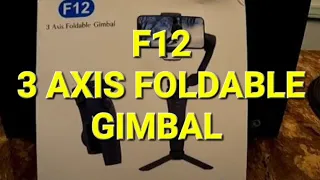 F12 3 Axis Foldable Gimbal - Unboxing and Review