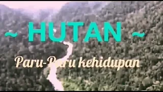 SAVE HUTAN INDONESIA Paru-Paru kehidupan