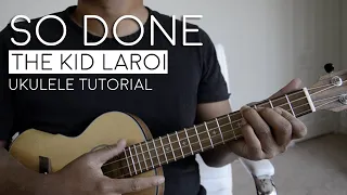 So Done by The Kid LAROI Ukulele Tutorial