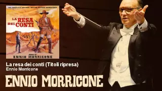 Ennio Morricone - La resa dei conti (Titoli ripresa) (1966)