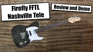 Firefly FFTL - Nashville Tele - Review and Demo