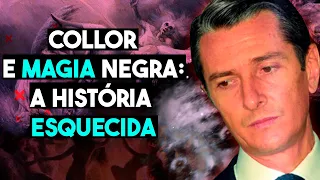 Collor e magia negra | Influência do oculto na presidência [1]