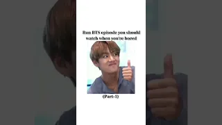 Run BTS episode ypu should watch when you're bored #shorts