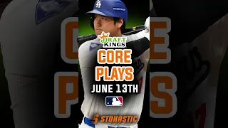 Draftkings MLB DFS CORE PLAYS For Today! (NIGHT SLATE) | MLB DFS Picks | Thursday June 13th, 2024