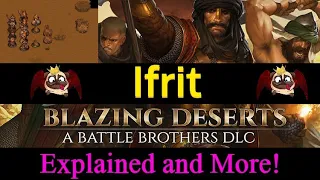 Blazing Deserts Ifrit Explained!