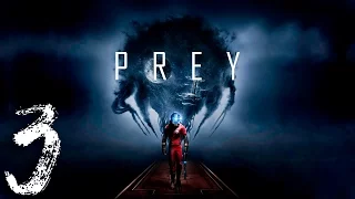 Prey. Прохождение. Часть 3 (Холл Талоса-1)