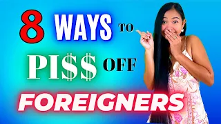 8 WAYS TO ANNOY A FOREIGNER -  Use At Your Own Risk! (COMEDY)