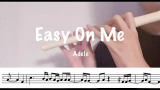 ［Sheet Music］Easy On Me - Adele | YAMAHA YRF-21 FIFE