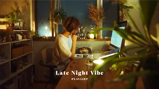 【Playlist】Late night vibes | chill beats | relax, study, work