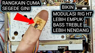 dengan rangkaian ini modulasi radio rig ht lebih empuk dan nendang